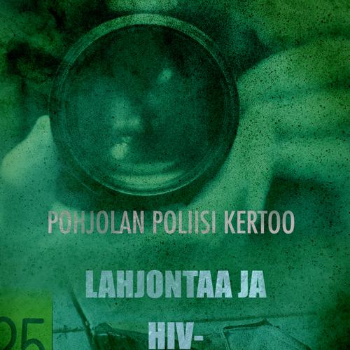 Lahjontaa ja HIV-todistusväärennöksiä