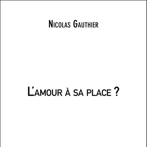 L'amour à sa place ?