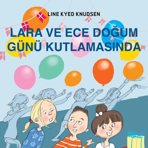 Lara ve Ece Doğum Günü Kutlamasında