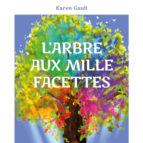 L'ARBRE AUX MILLE FACETTES