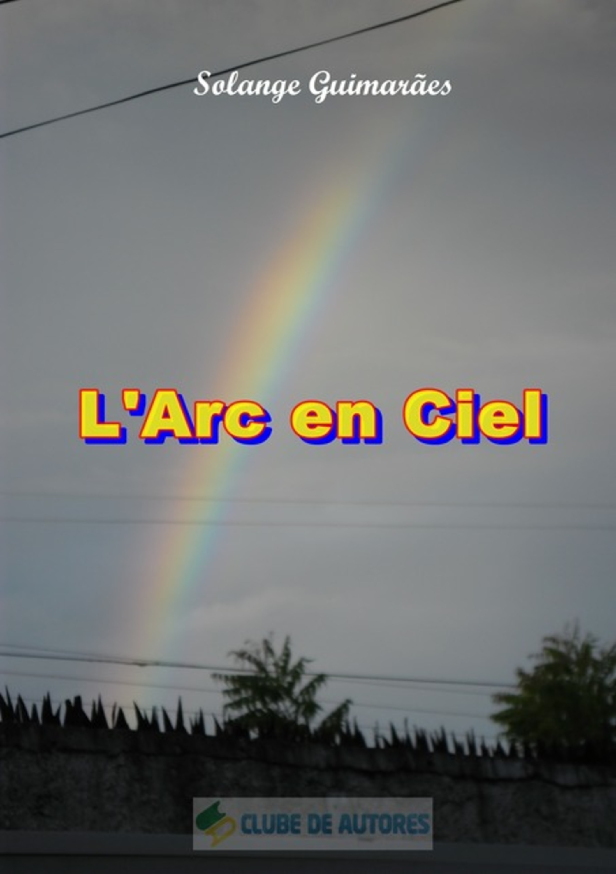 L'arc En Ciel