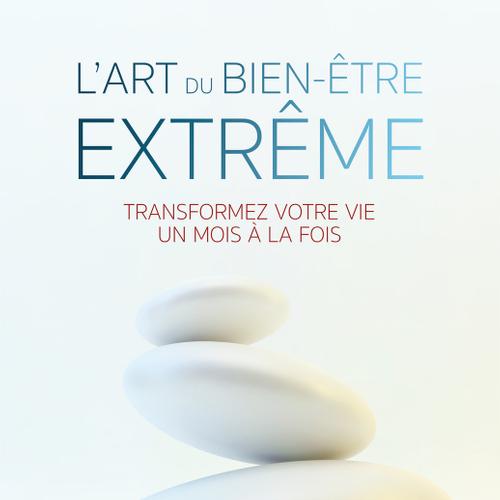 L’art du bien-être extrême