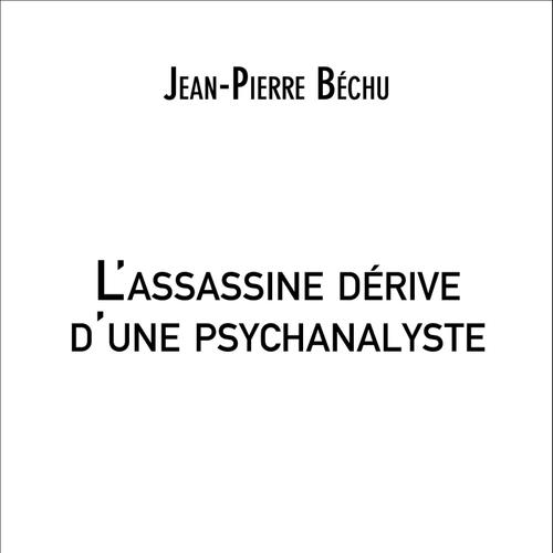 L'assassine dérive d'une psychanalyste