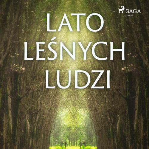 Lato leśnych ludzi