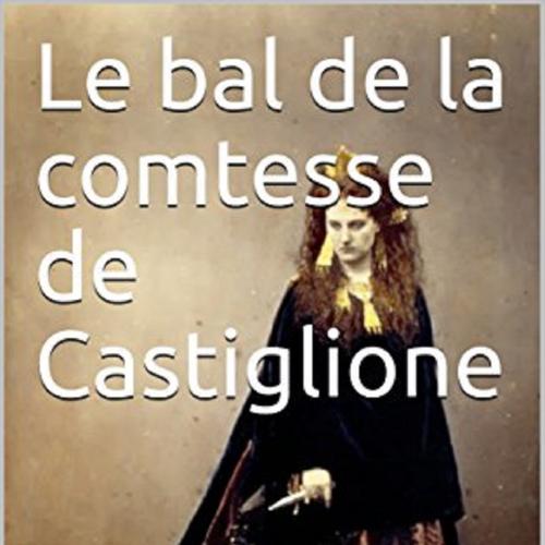 Le bal de la comtesse de Castiglione