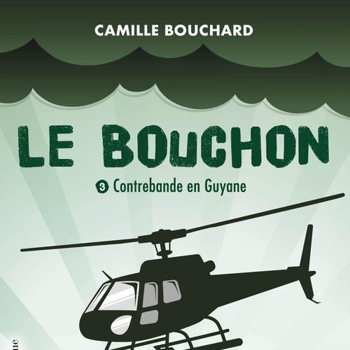 Le Bouchon - Contrebande en Guyane