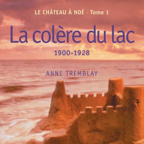 Le château à Noé, tome 1