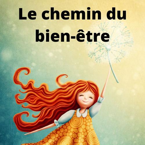 Le chemin du bien-être