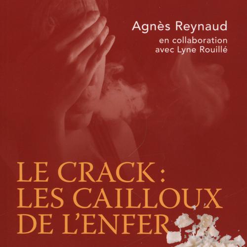 Le crack : les cailloux de l'enfer