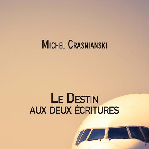 Le Destin aux deux écritures