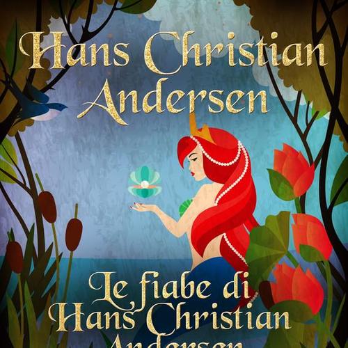 Le fiabe di Hans Christian Andersen