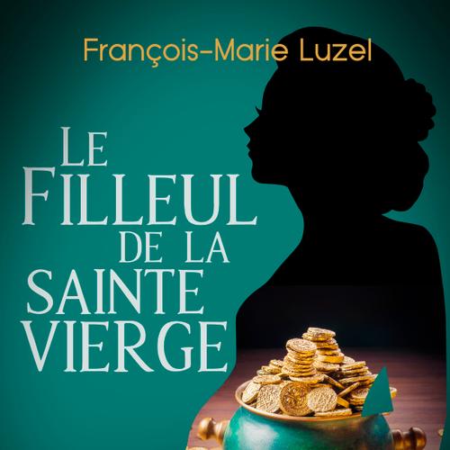 Le Filleul de la sainte Vierge