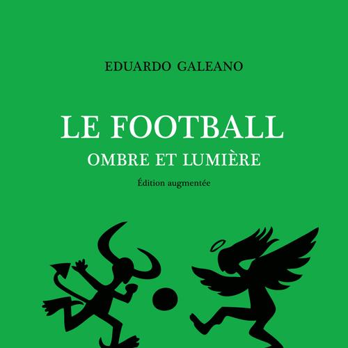 Le football, ombre et lumière