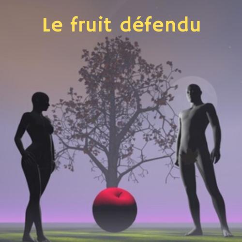 Le fruit défendu