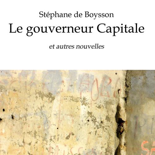 Le gouverneur Capitale