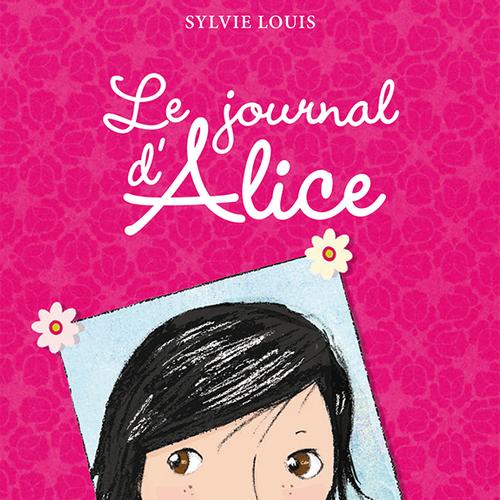 Le journal d’Alice - Tome 1