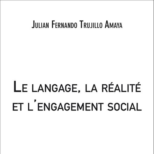 Le langage, la réalité et l'engagement social