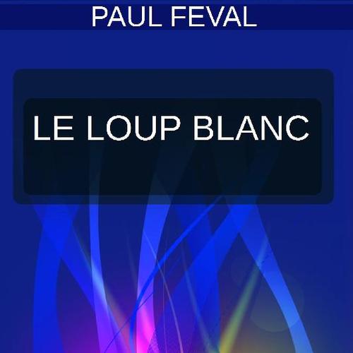 LE LOUP BLANC