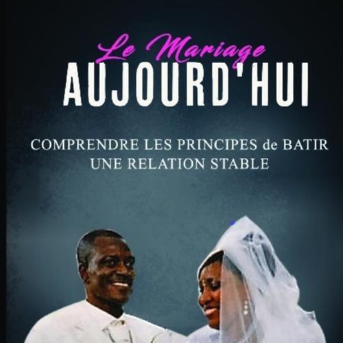 LE MARIAGE AUJOURD'HUI