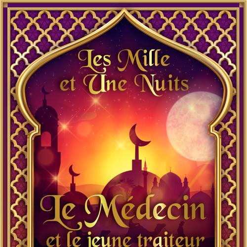 Le Médecin et le jeune traiteur de Bagdad 