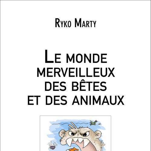 Le monde merveilleux des bêtes et des animaux