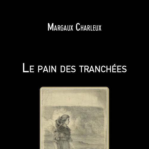 Le pain des tranchées