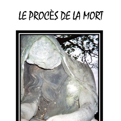 Le procès de la mort