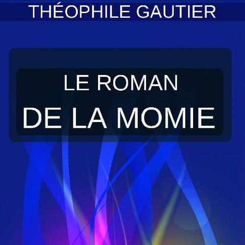 LE ROMAN DE LA MOMIE