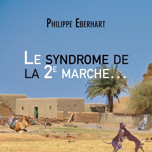 Le syndrome de la 2e marche…