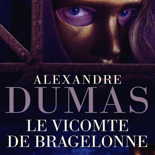 Le Vicomte de Bragelonne