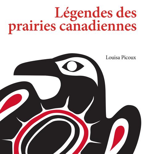 Légendes des prairies canadiennes