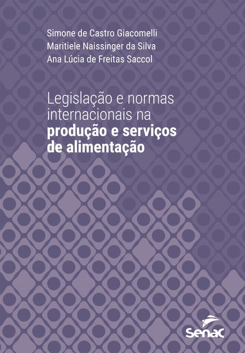 Legislação e normas internacionais na produção e serviços de alimentação