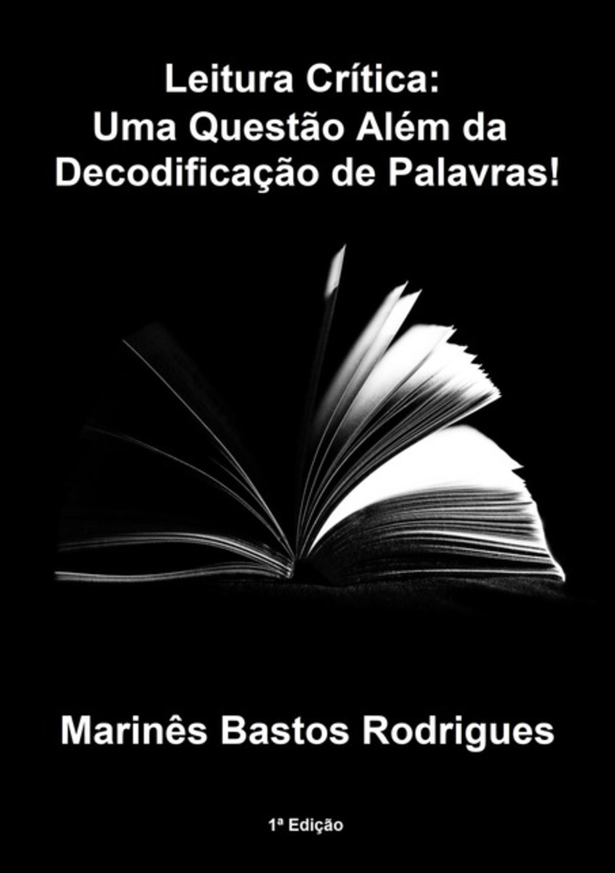 Leitura Crítica: Uma Questão Além Da Decodificação De Palavras!