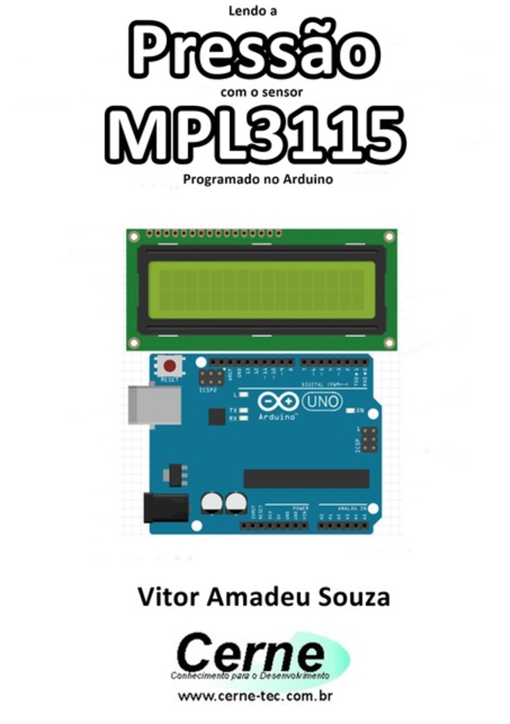 Lendo A Pressão Com O Sensor Mpl3115 Programado No Arduino