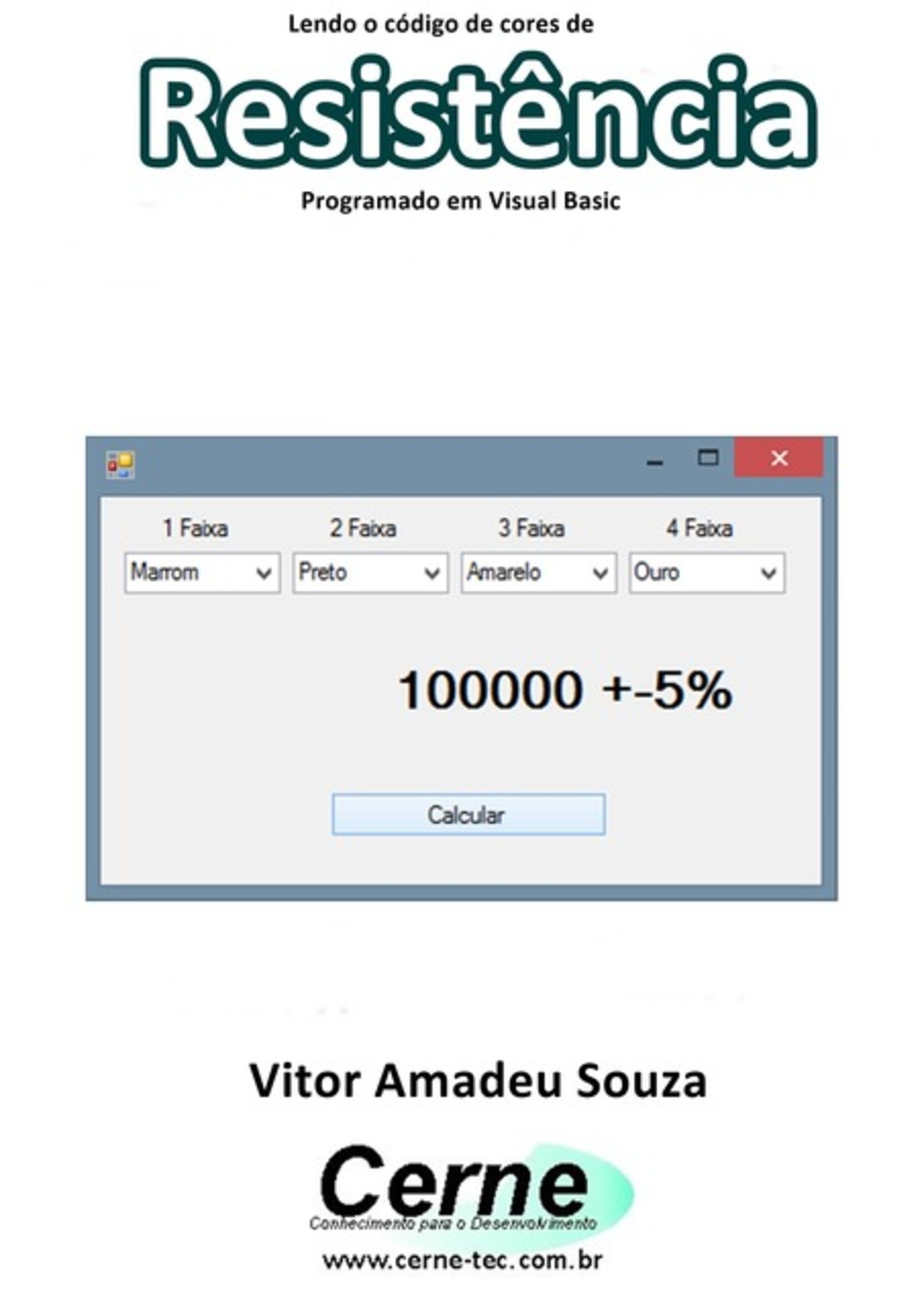 Lendo O Código De Cores De Resistência Programado Em Visual Basic