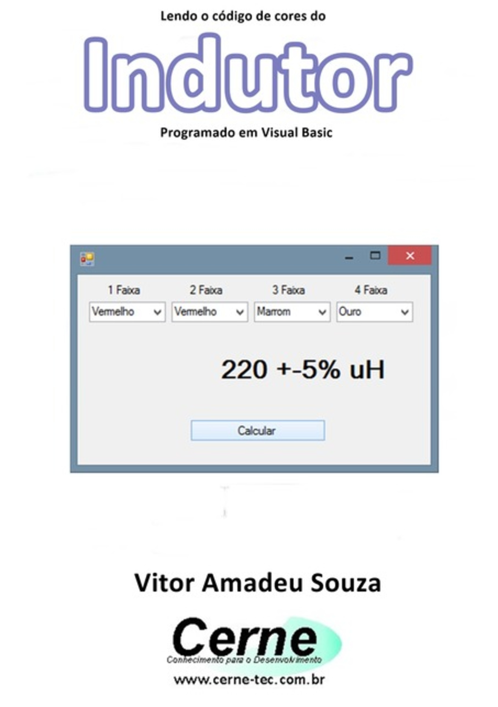 Lendo O Código De Cores Do Indutor Programado Em Visual Basic