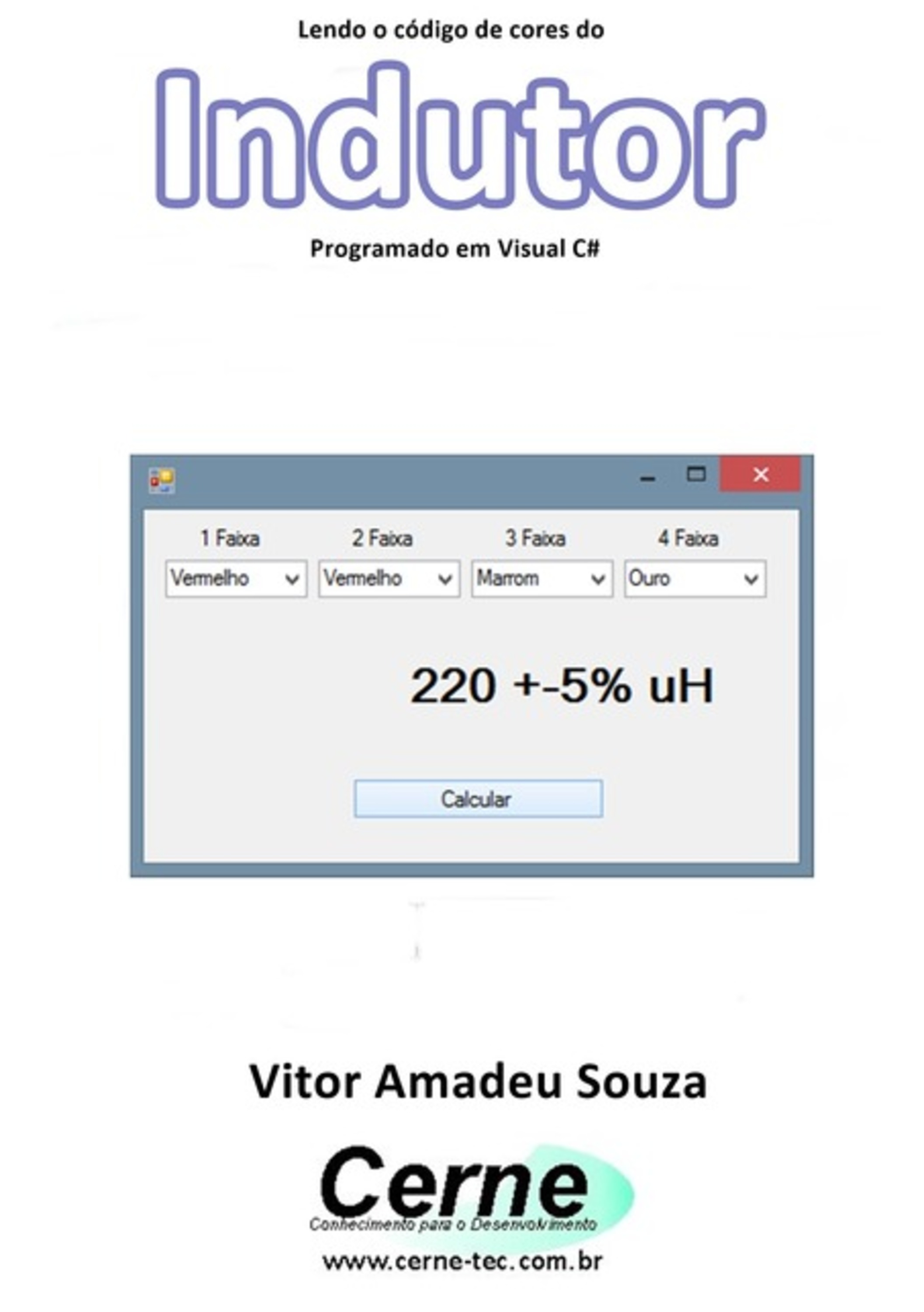 Lendo O Código De Cores Do Indutor Programado Em Visual C#