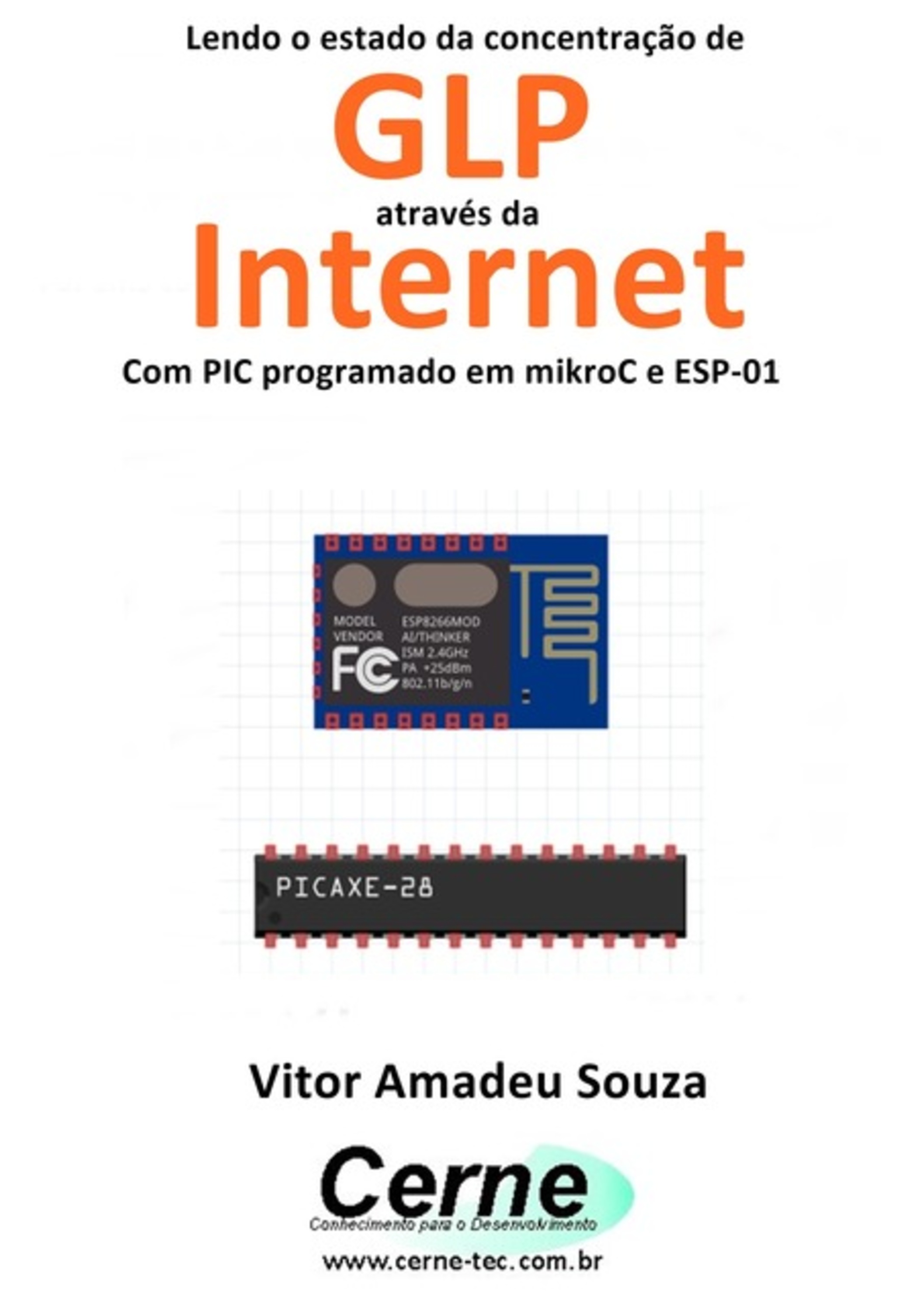 Lendo O Estado Da Concentração De Glp Através Da Internet Com Pic Programado Em Mikroc E Esp-01