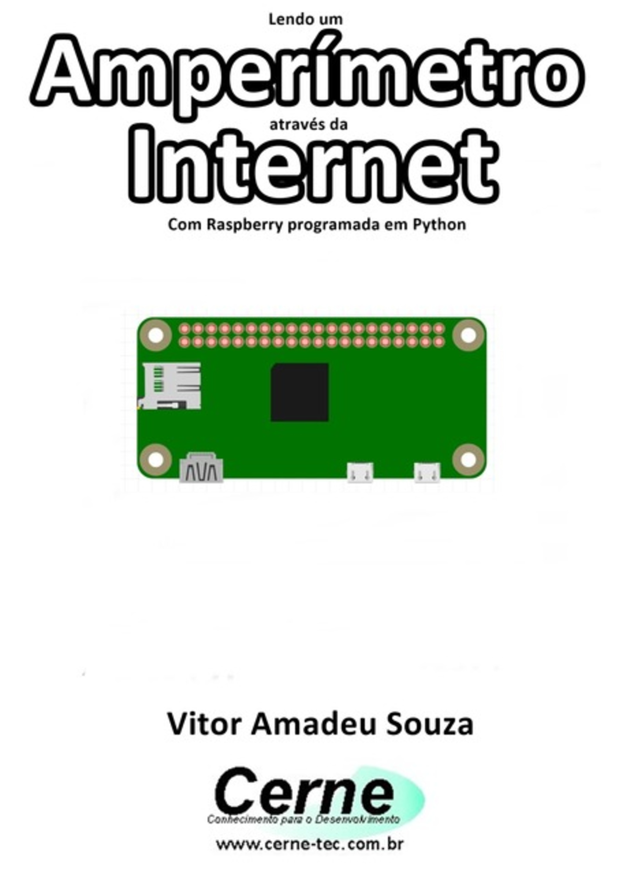 Lendo Um Amperímetro Através Da Internet Com Raspberry Programada Em Python