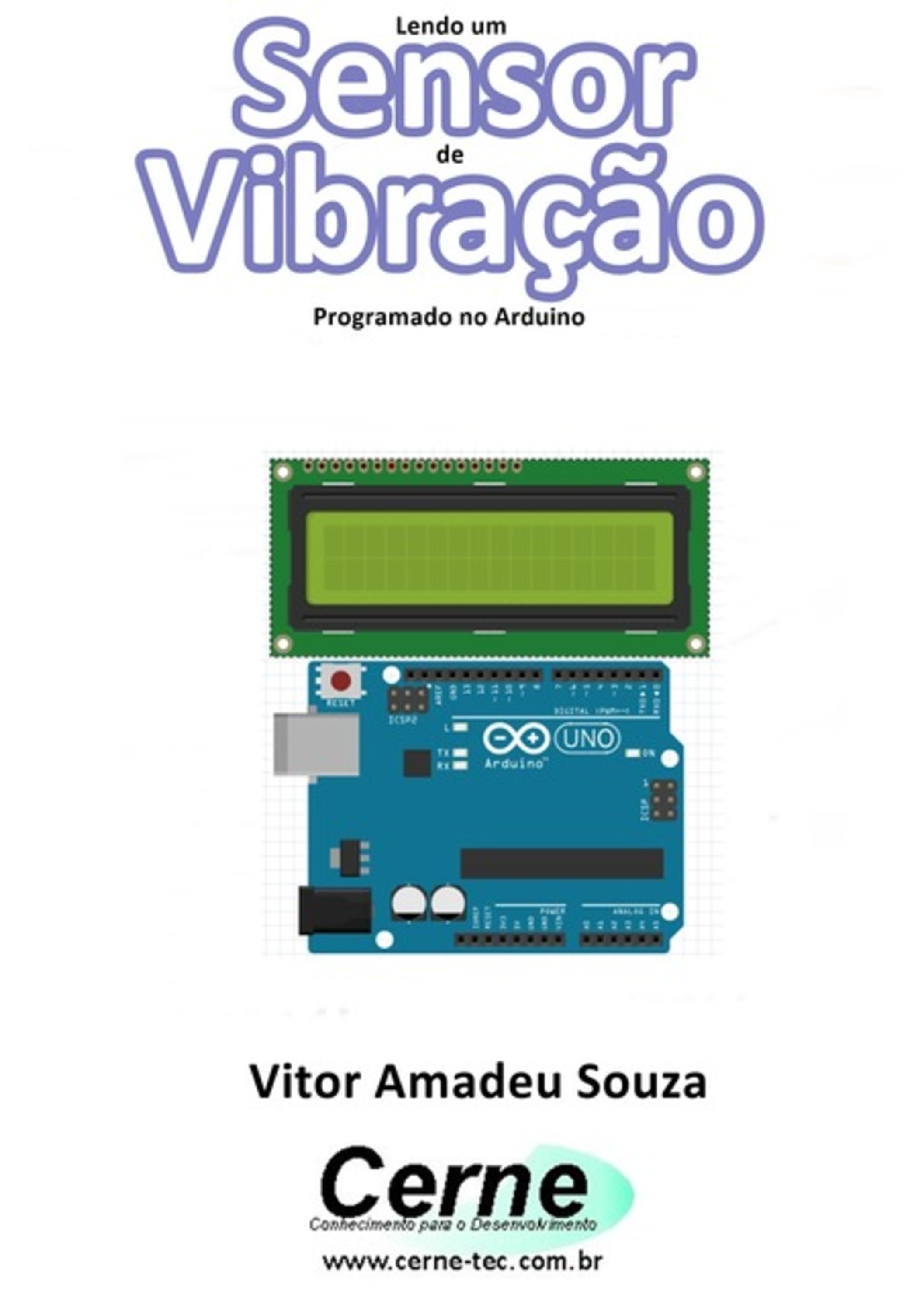 Lendo Um Sensor De Vibração Programado No Arduino