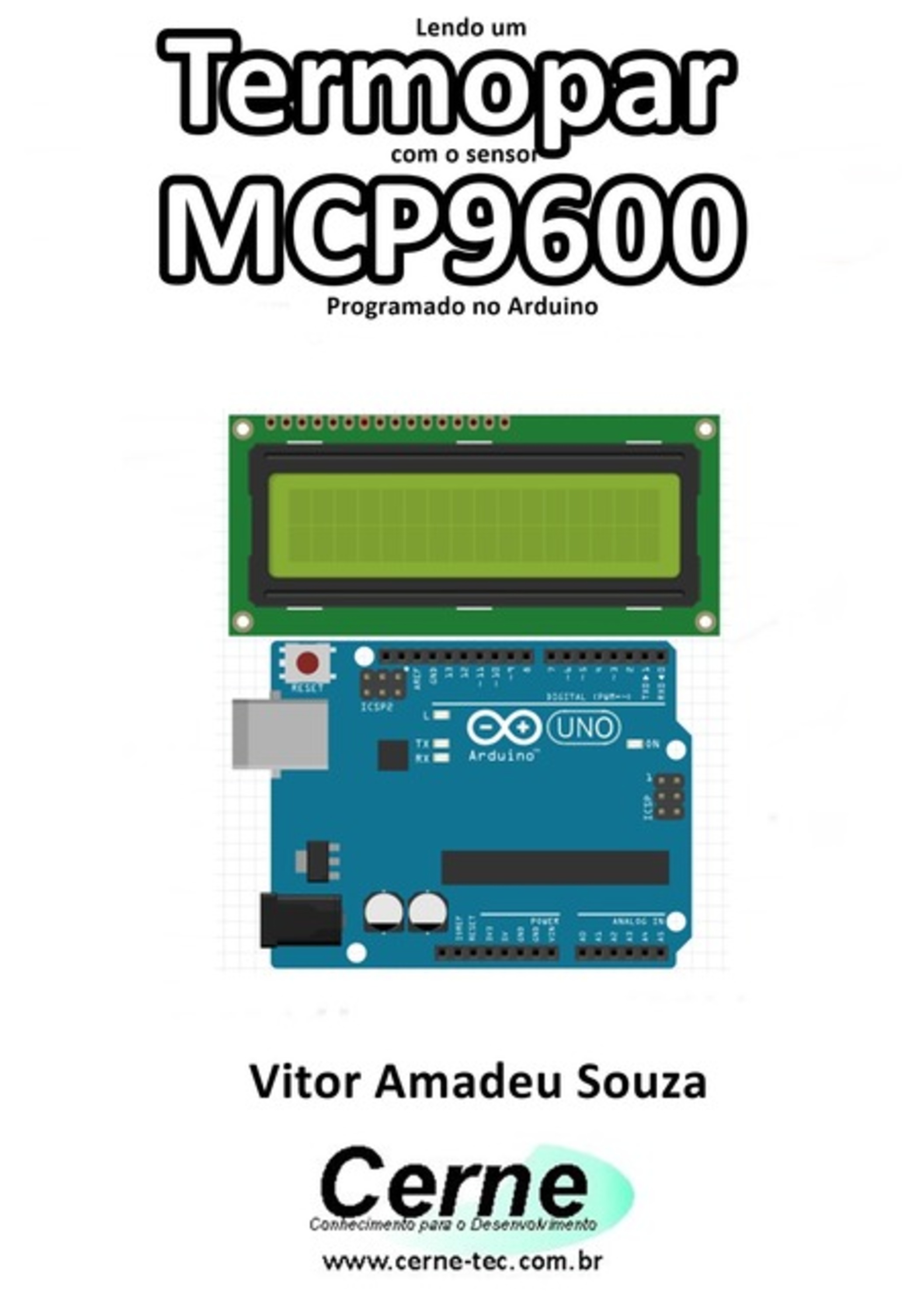 Lendo Um Termopar Com O Sensor Mcp9600 Programado No Arduino