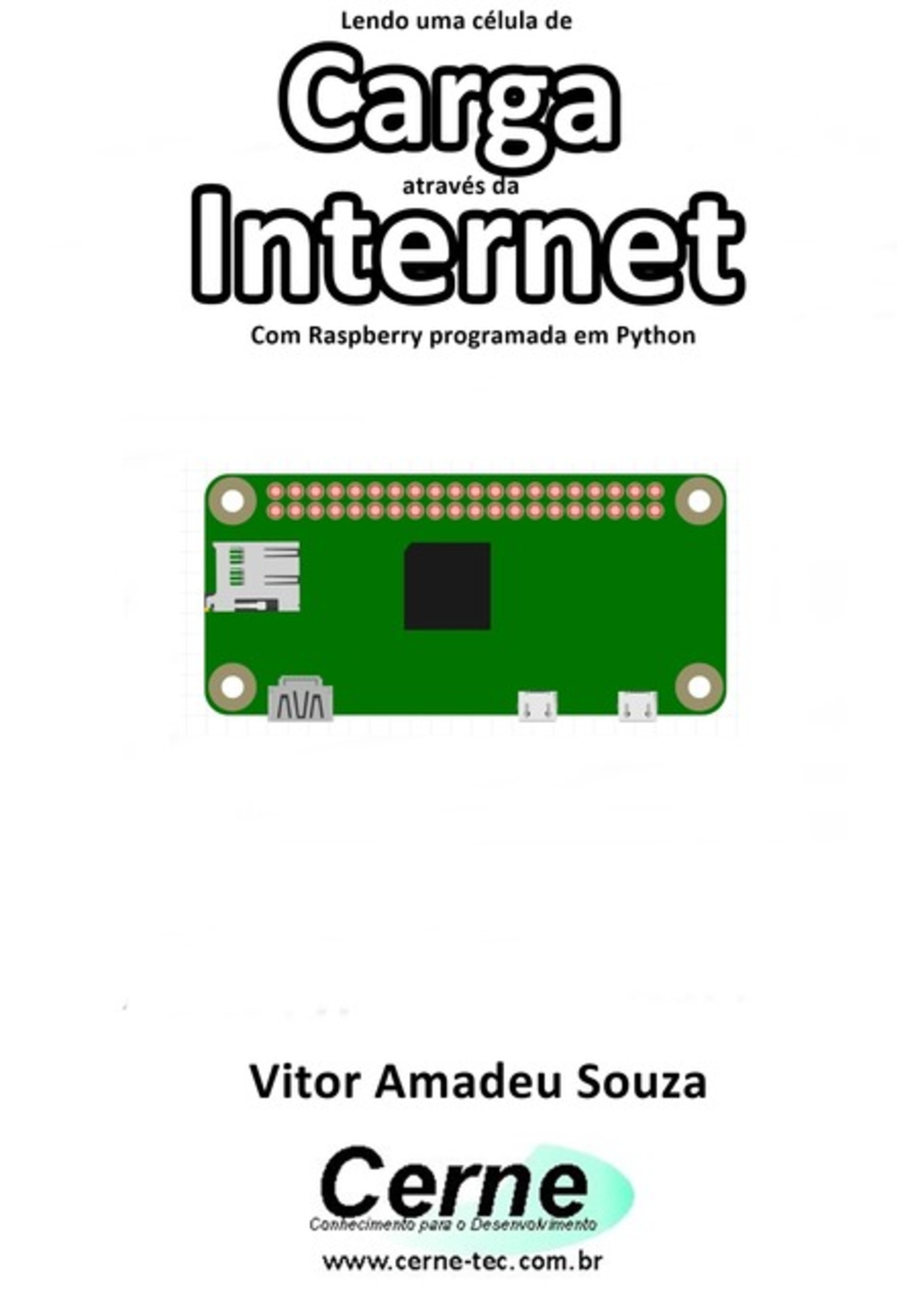 Lendo Uma Célula De Carga Através Da Internet Com Raspberry Programada Em Python