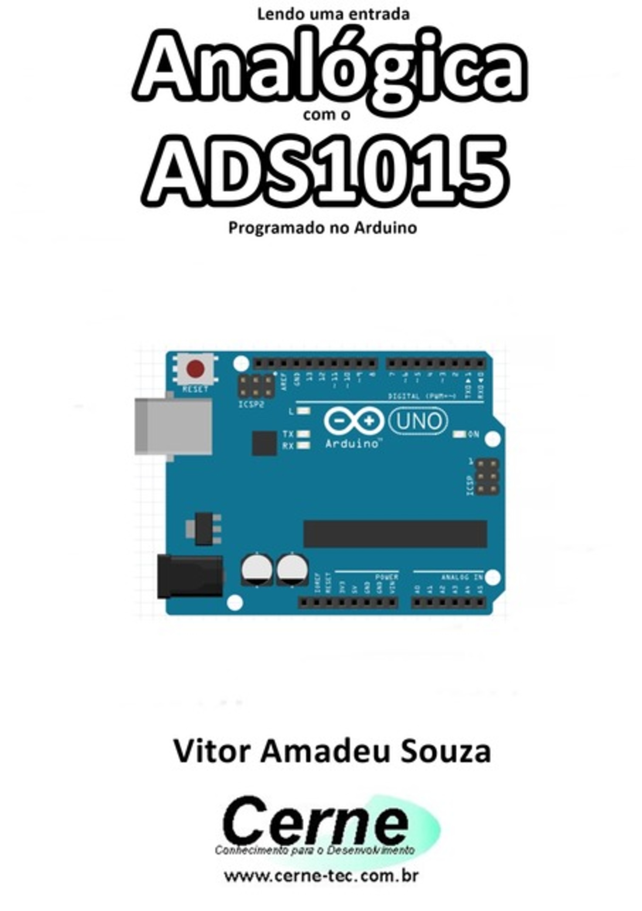 Lendo Uma Entrada Analógica Com O Ads1015 Programado No Arduino