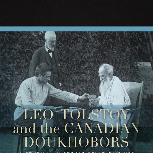 Leo Tolstoy and the Canadian Doukhobors