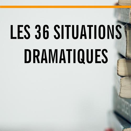 Les 36 situations dramatiques