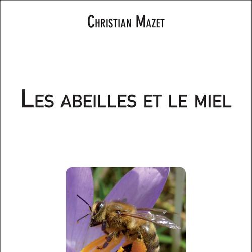 Les abeilles et le miel