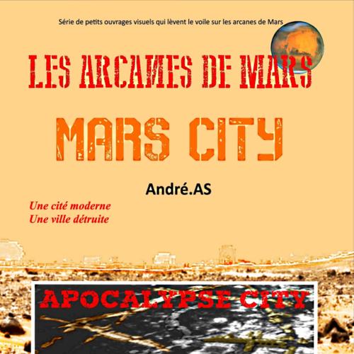 LES ARCANES DE MARS : MARS CITY