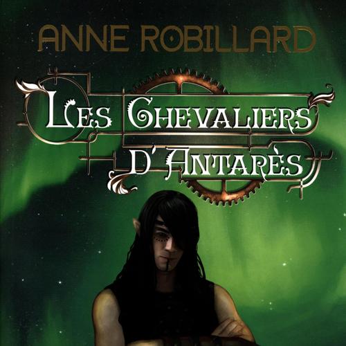 Les Chevaliers d'Antarès 04 : Chimères