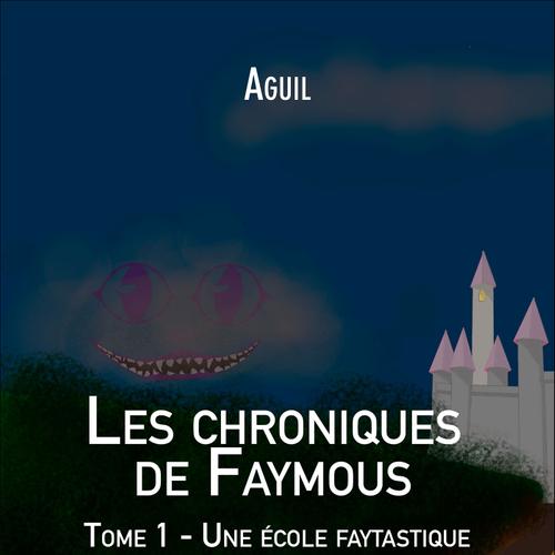 Les chroniques de Faymous