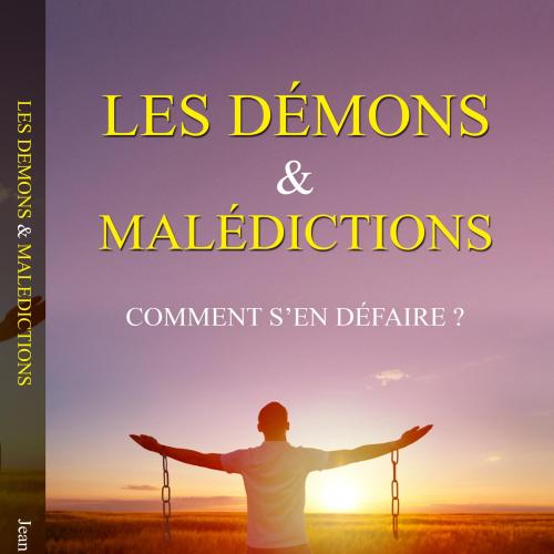 LES DEMONS & MALEDICTIONS